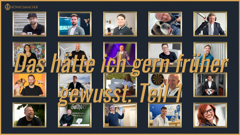 Königsmacher-Podcast: 'Das Hätte Ich Gern Früher Gewusst' - Teil 1 ...